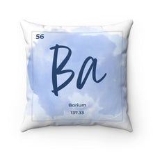Load image into Gallery viewer, Barium | Periodic Element Square Pillow
